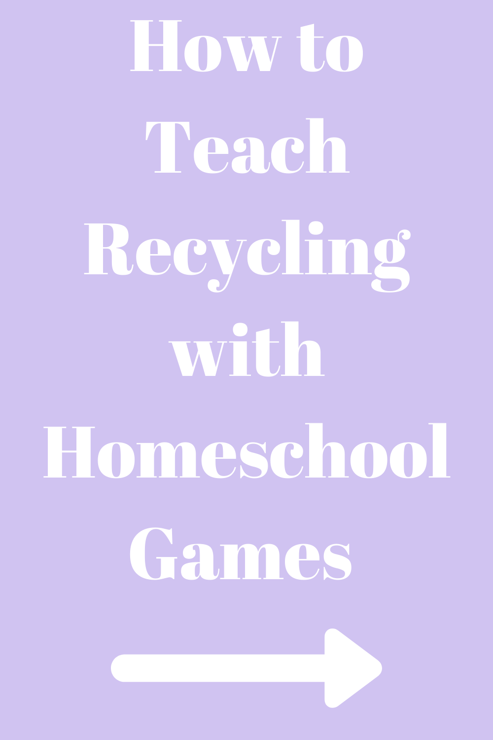 How to Teach Recycling with Homeschool Games