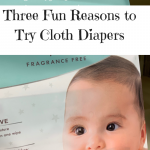 Three Fun Reasons To Try Cloth Diapers
