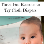 Three Fun Reasons to Try Cloth Diapers