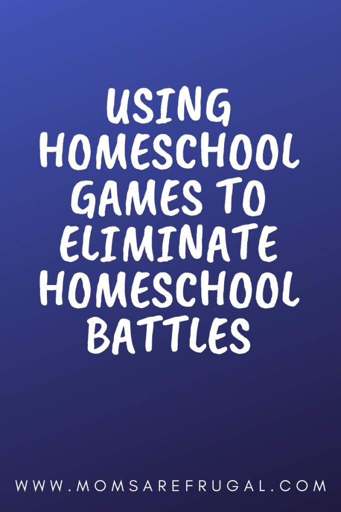 Using homeschool games to eliminate Homeschool Battles