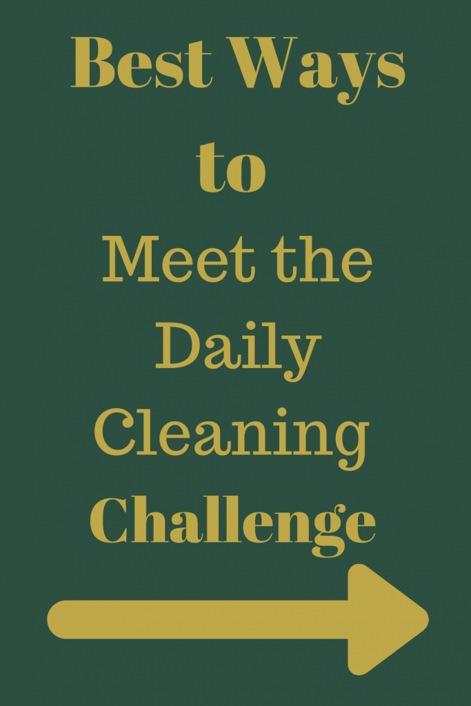 Best Ways to Meet the Daily Cleaning Challenge