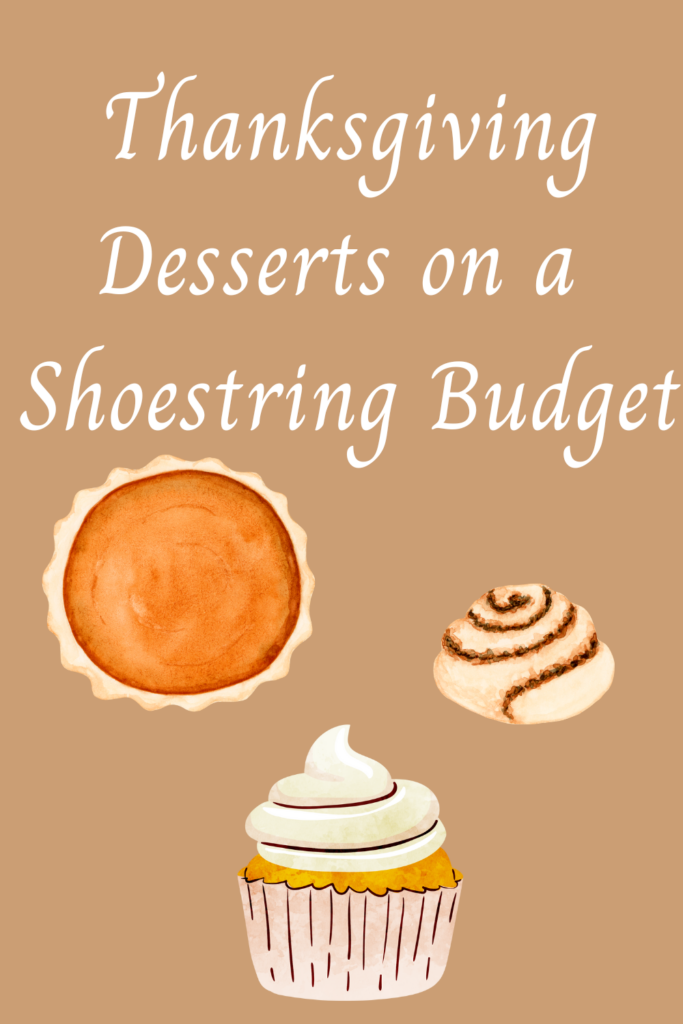 Thanksgiving Desserts on a Shoestring Budget