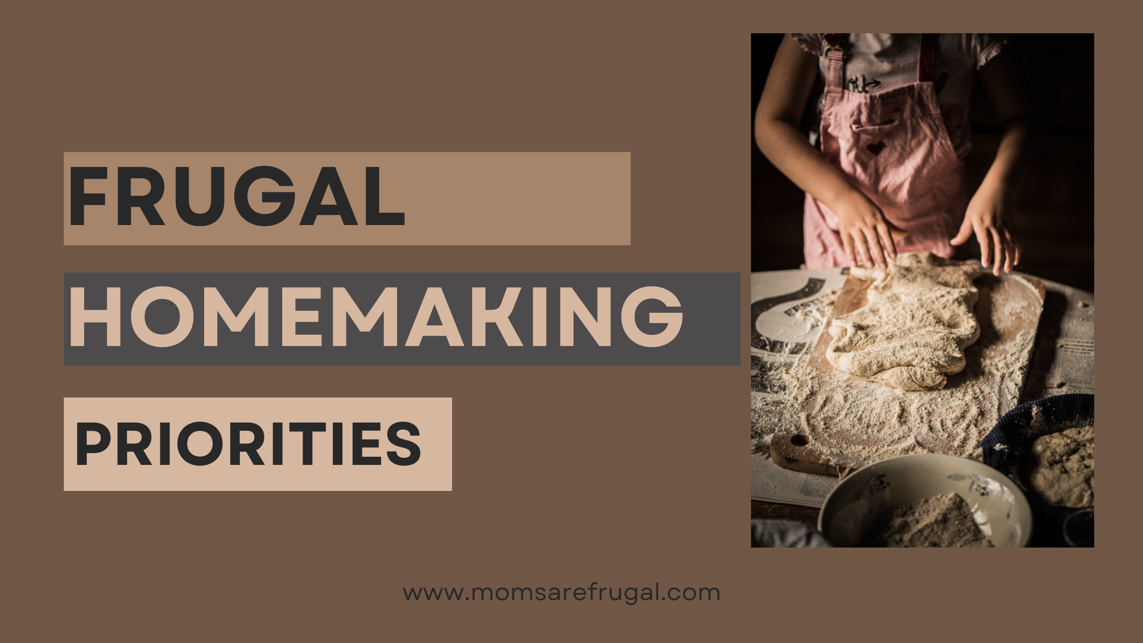 Frugal Homemaking Priorities