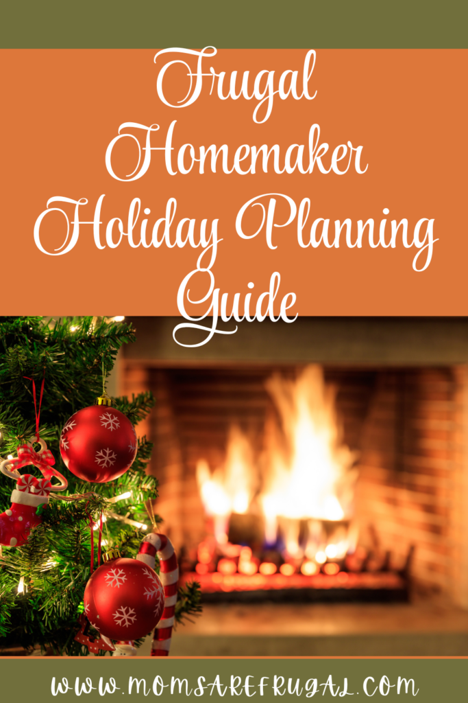 The Frugal Homemaker Holiday Planning Guide