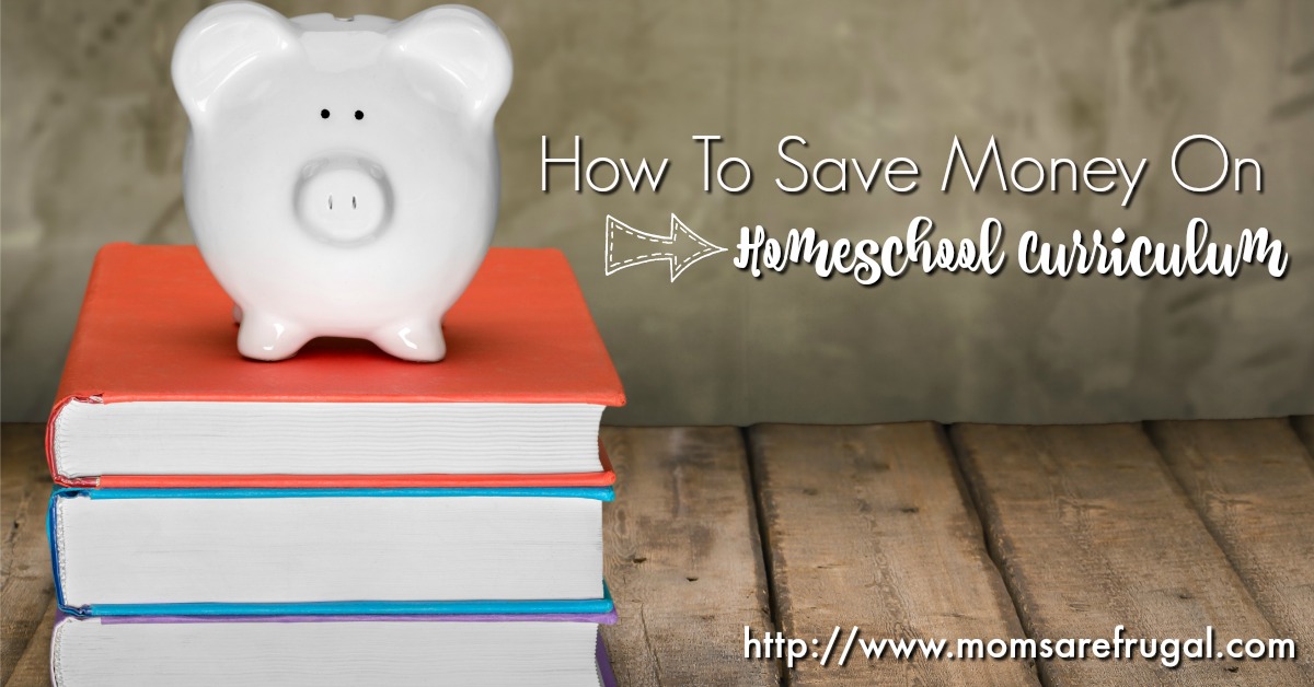 How To Save Money On Homeschool Curriculum