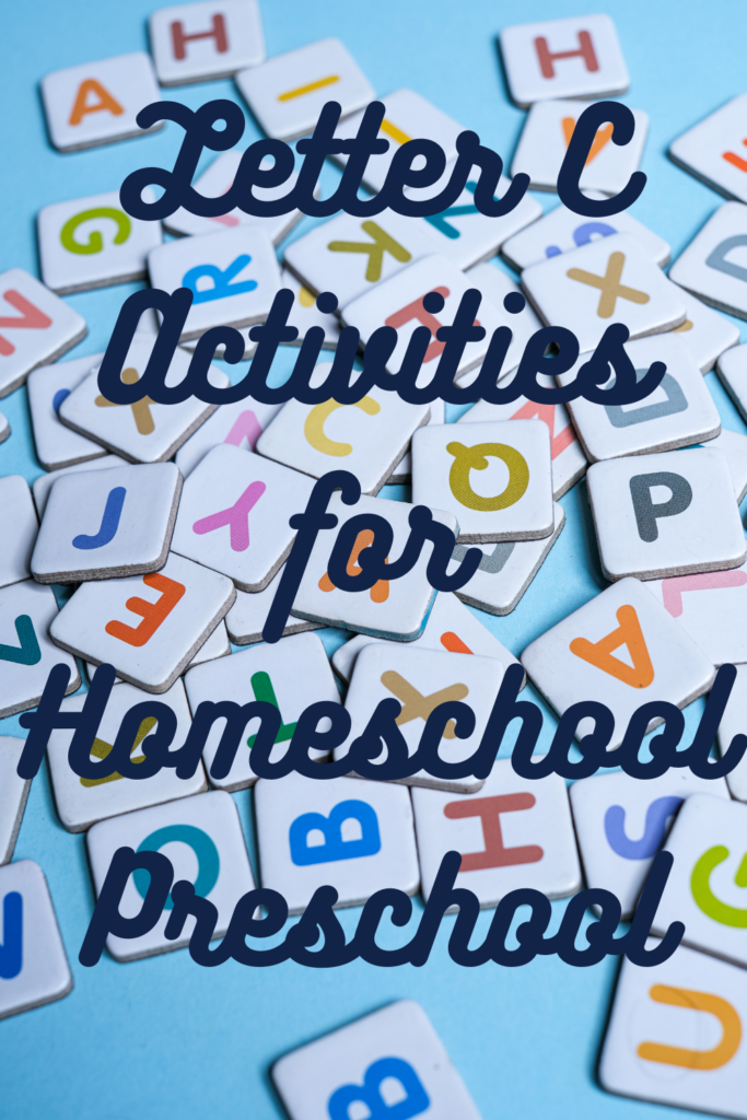 Letter C Activities for Homeschool Preschool