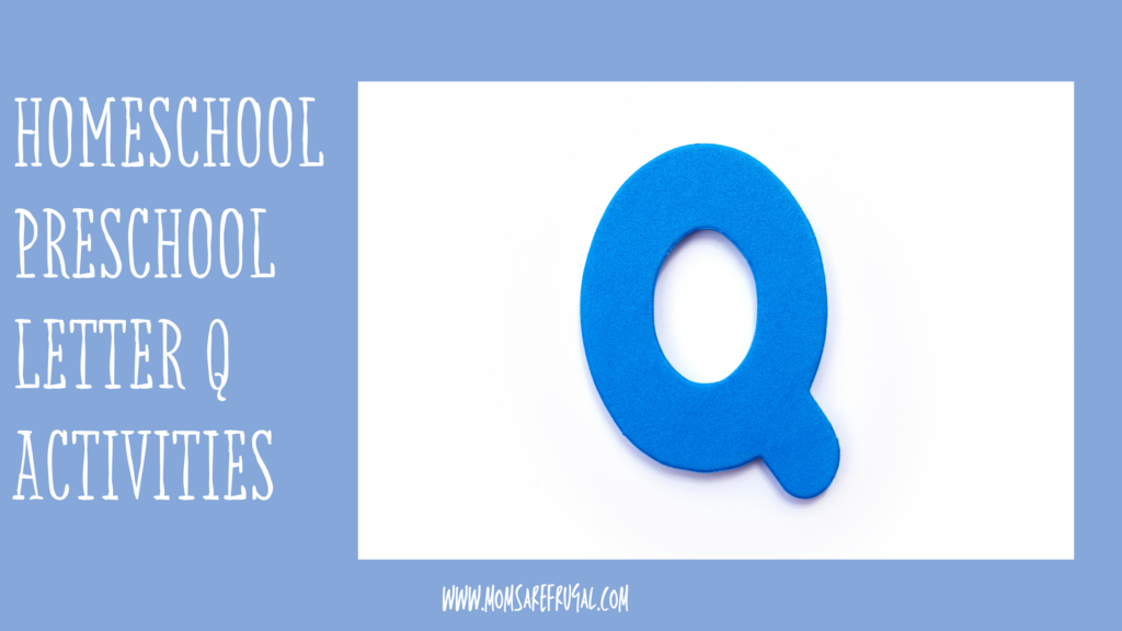 Homeschool Preschool Letter Q Activities