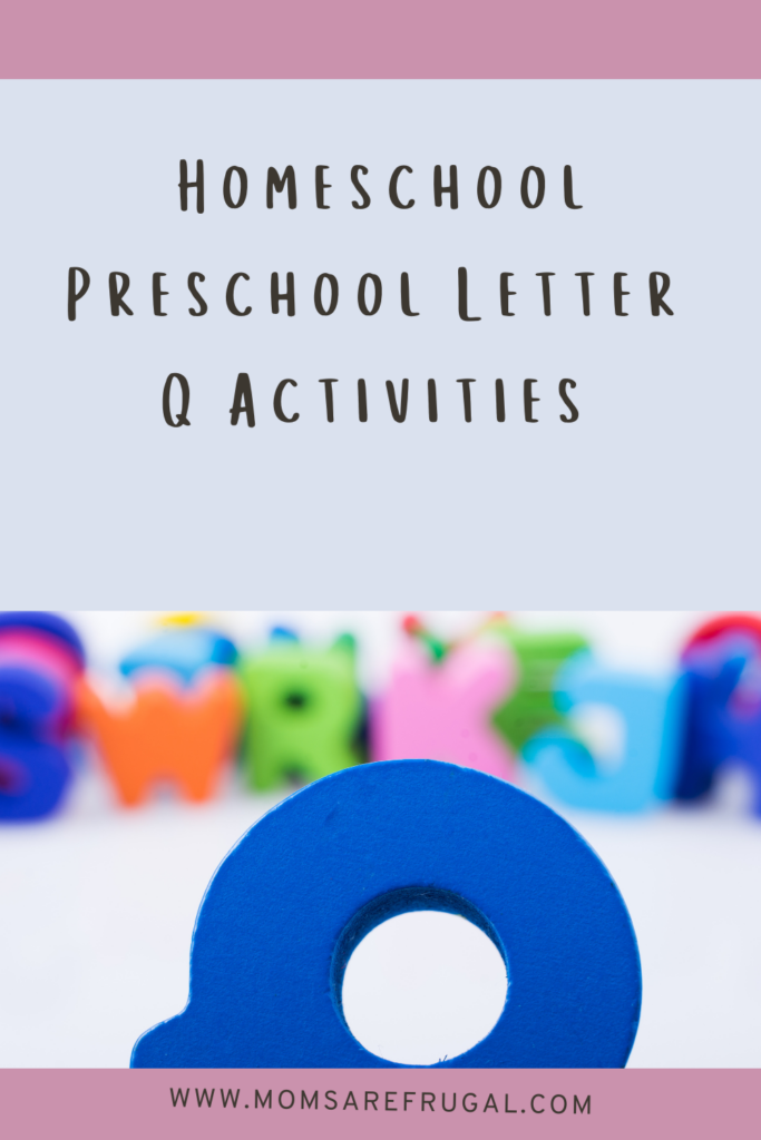 Homeschool Preschool Letter Q Activities