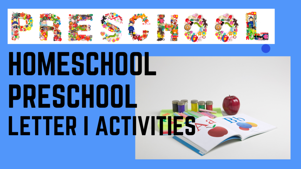 Homeschool Preschool Letter I Activities