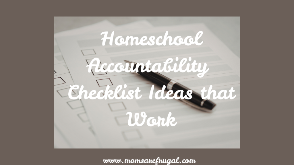 Homeschool Accountability Ideas that Work