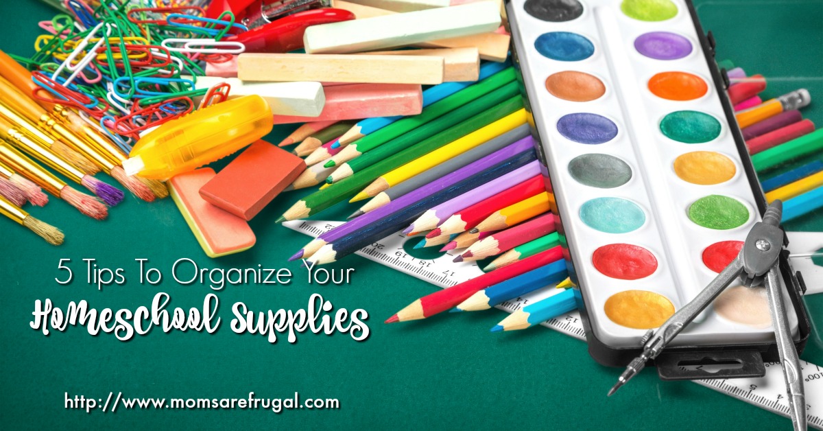 5 Tips To Organize Your Homeschool Supplies