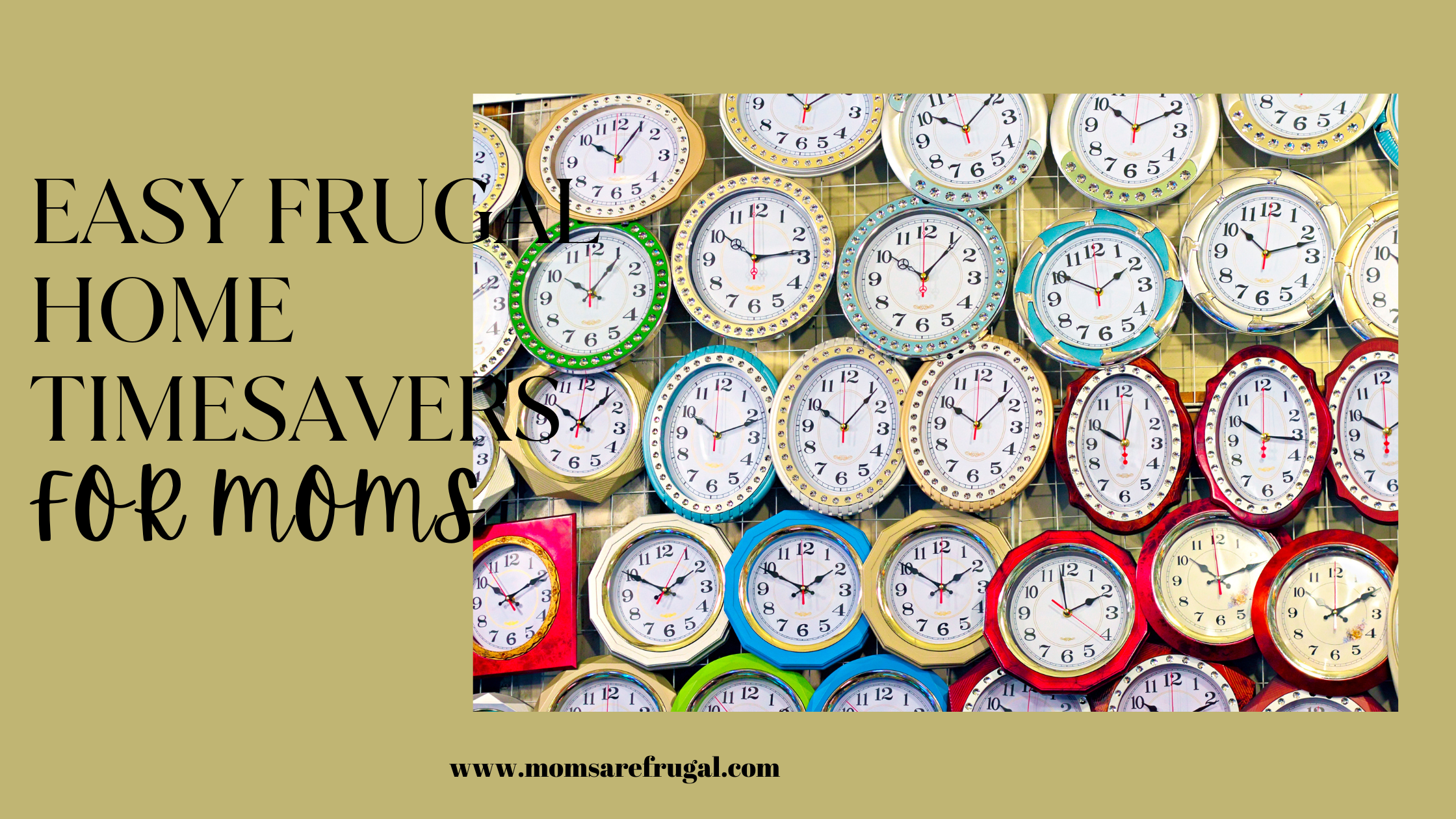 Easy Frugal Home Timesavers for Frugal Moms