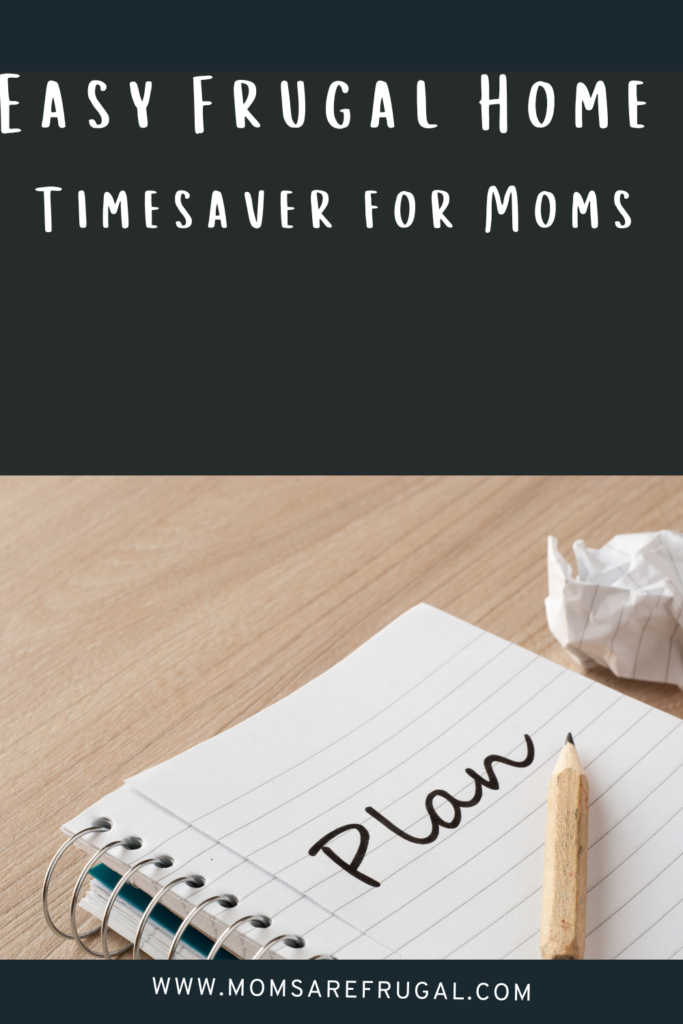 Easy Frugal Home Timesavers for Frugal Moms