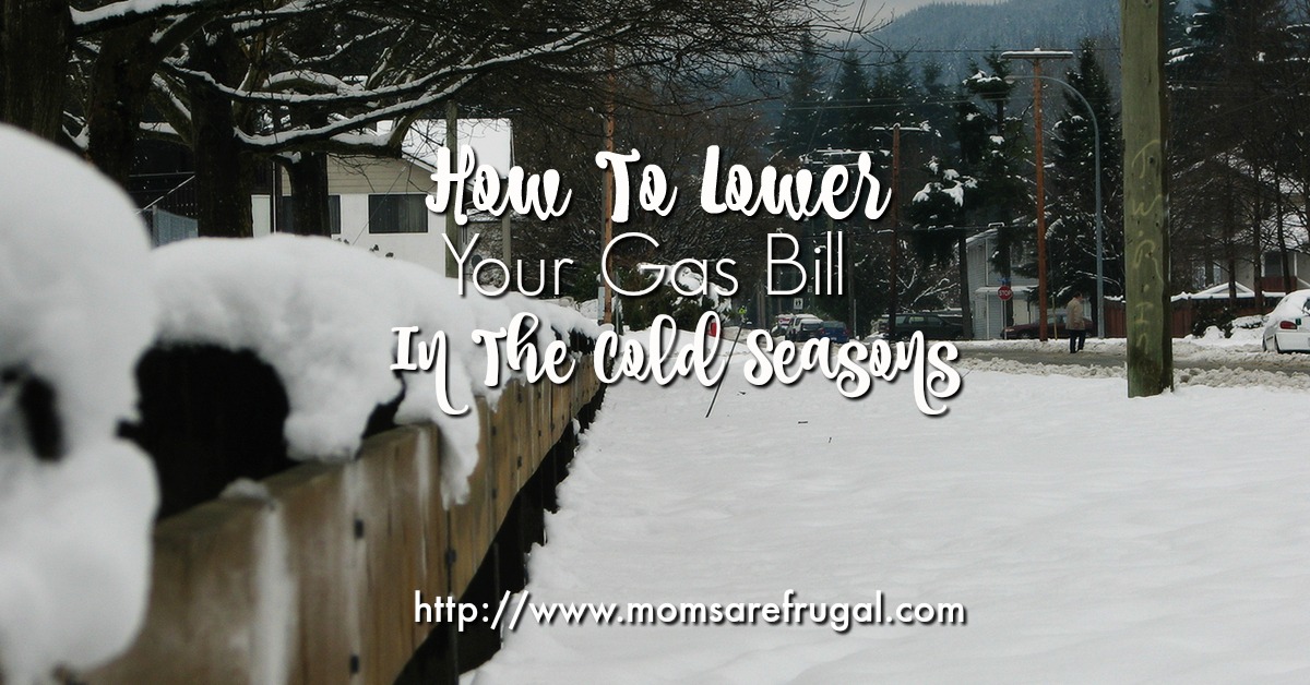 How To Lower Your Gas Bill In The Cold Seasons