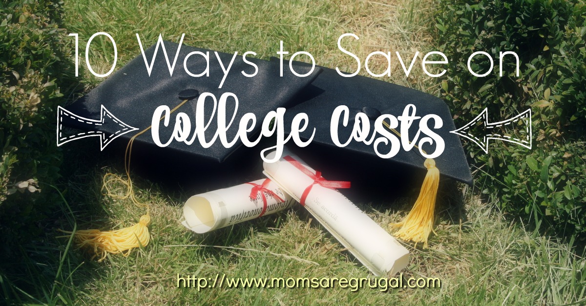 10 Ways To Save On College Costs