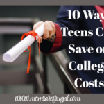 10 Ways Teens Can Save on College Costs