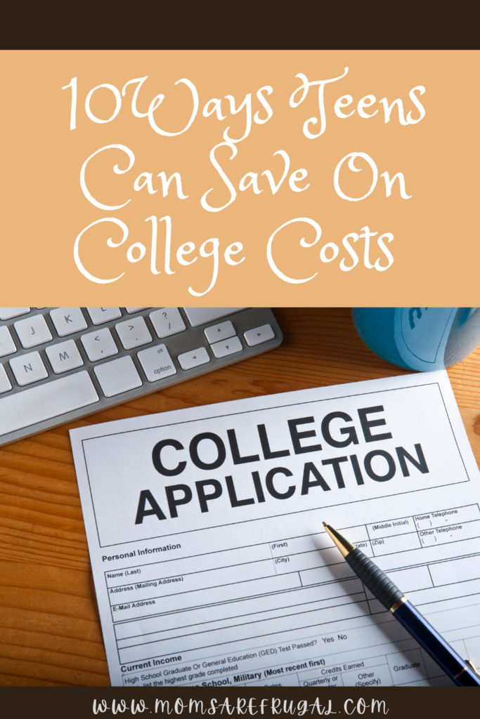 10 Ways Teens Can Cut College Costs