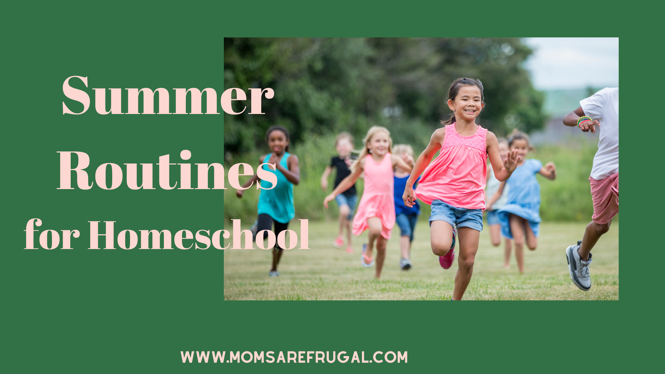 Summer Routines for Homeschool