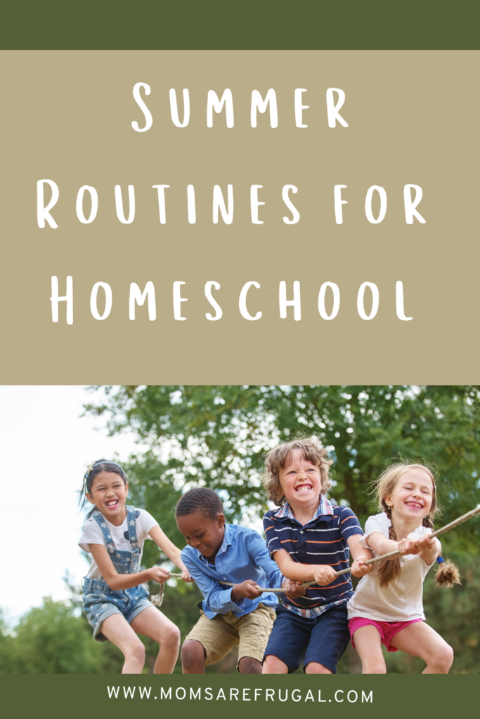 Summer Routines for Homeschool