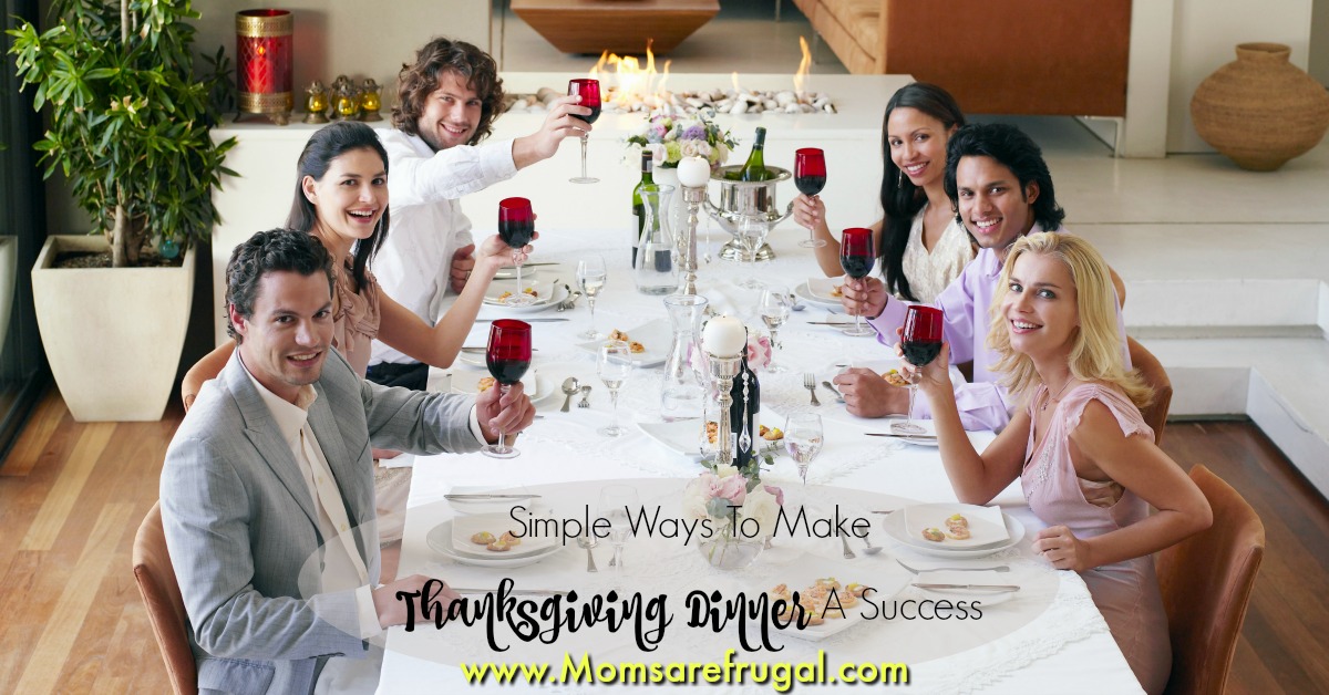 Simple ways to make Thanksgiving dinner a success has many money saving tips, time saving ideas and hacks. Make this year great.