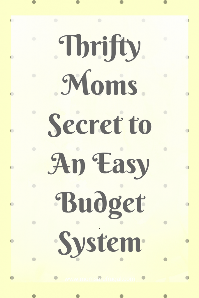 Thrifty Moms Secret to an Easy Budget System