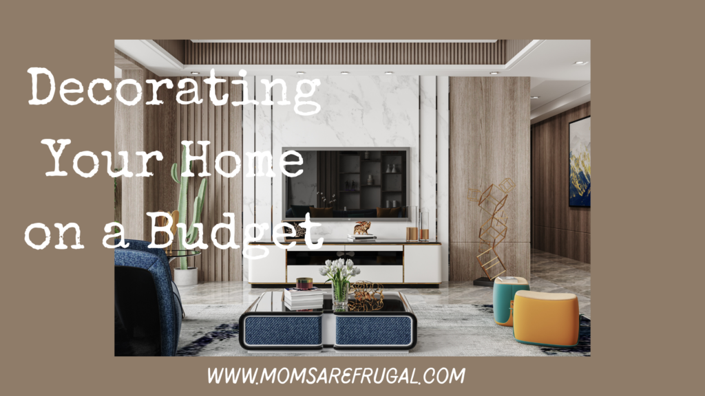 Decorating Your Home on a Budget