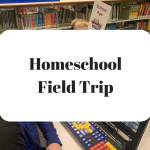 Homeschool field trip