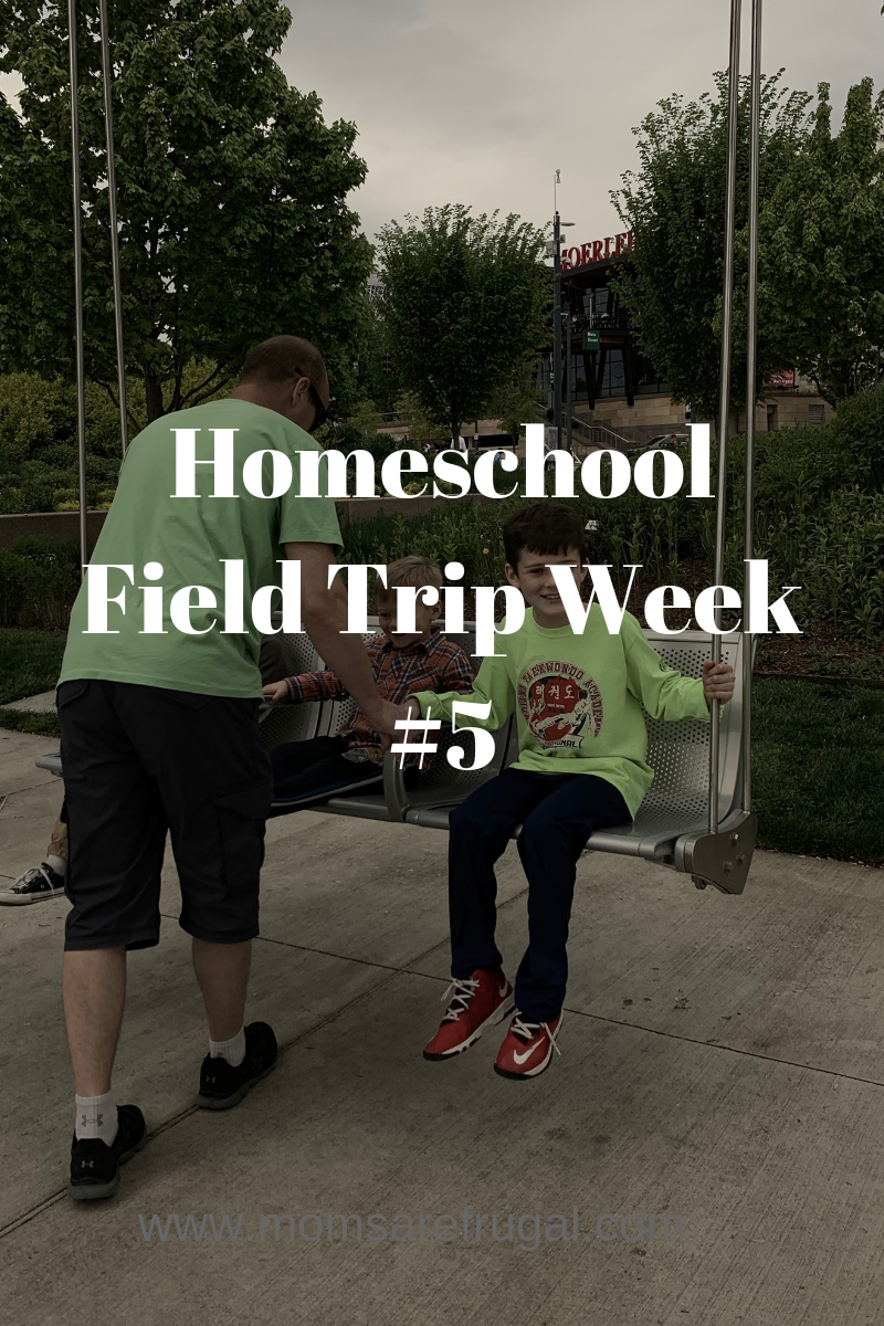 Homeschool Field Trip Week 5