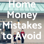 Frugal Home Money Mistakes to Avoid