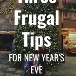 Three Frugal Tips for New Year’s Eve