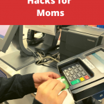Frugal Tips and Easy Hacks for Moms