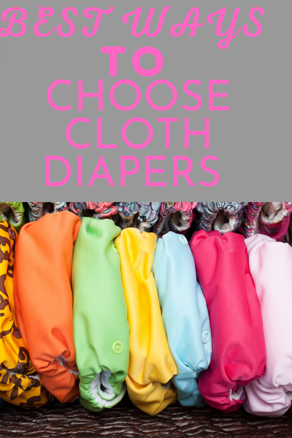 Best Ways to Choose Cloth Diapers