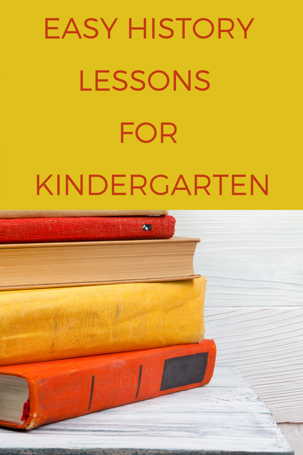 Easy History Lessons for Kindergarten