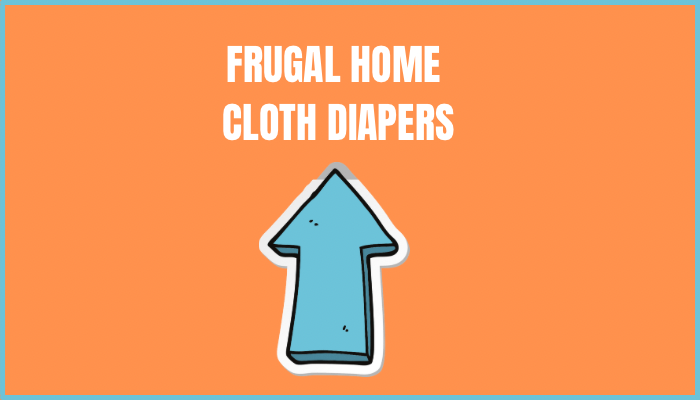 Frugal Home Cloth Diapers