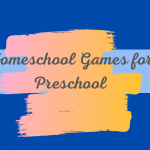 Homeschool Games for Preschool