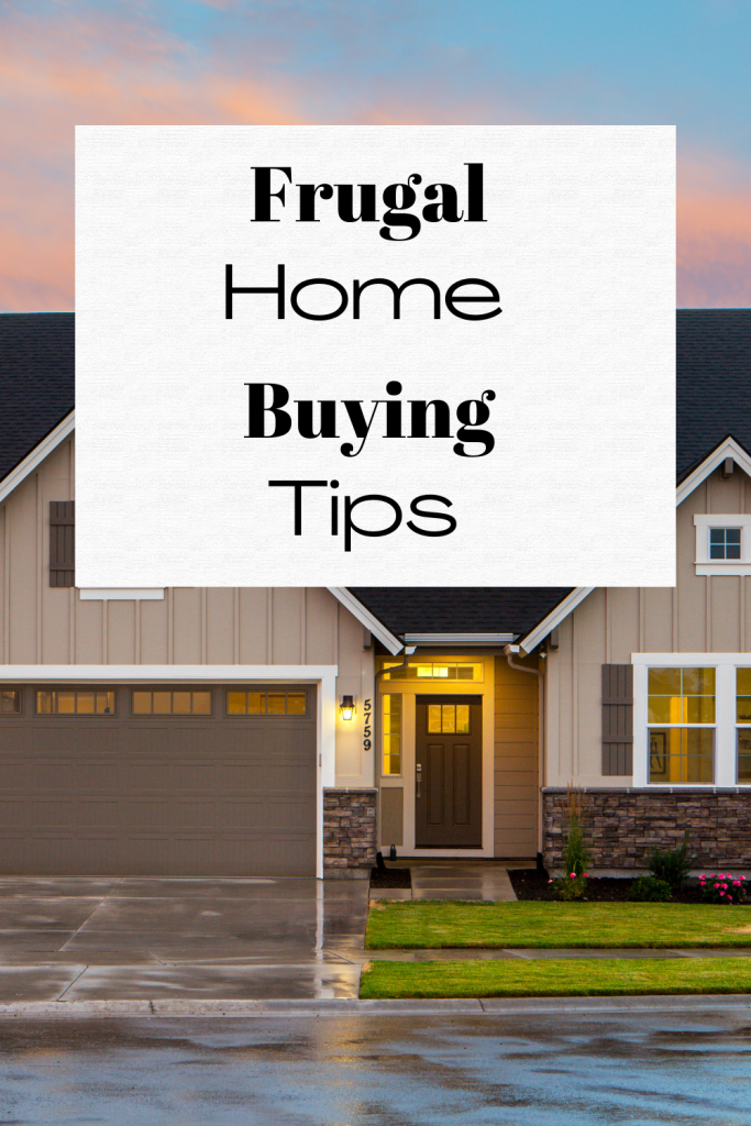 Frugal Home Buying Tips