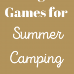 Frugal Games for Summer Camping
