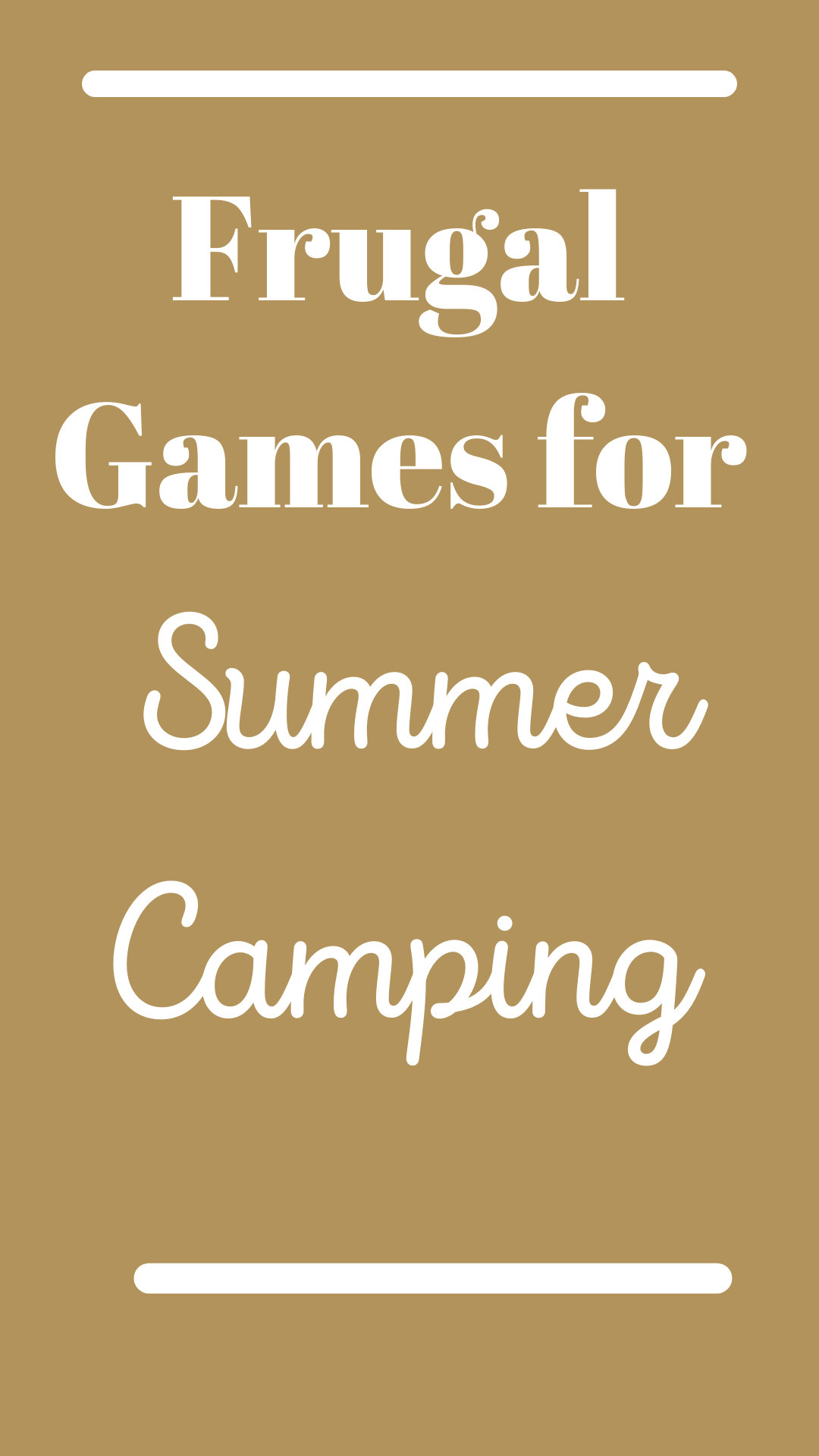 Frugal Games for Summer Camping