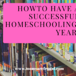 How to Have a Successful Homeschooling Year