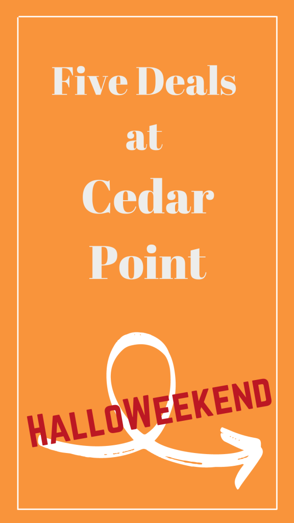 Five Deals at Cedar Point HalloWeekend
