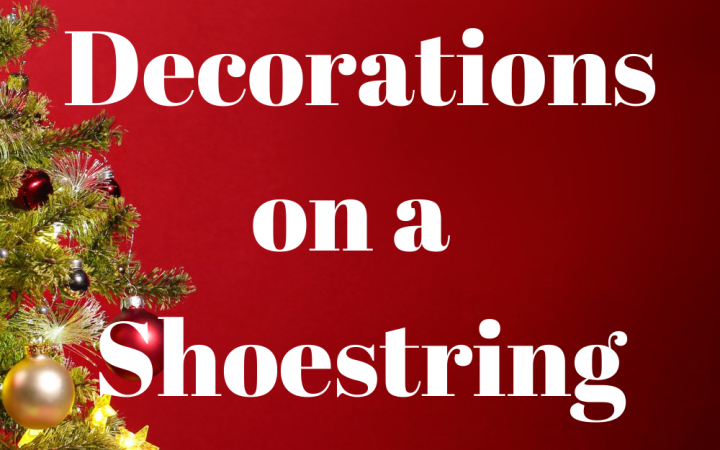 Christmas Decorations on a Budget