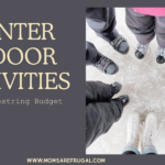 Winter Indoor Activities on a Shoestring Budget