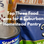 Food Items for a Suburban Homestead Pantry