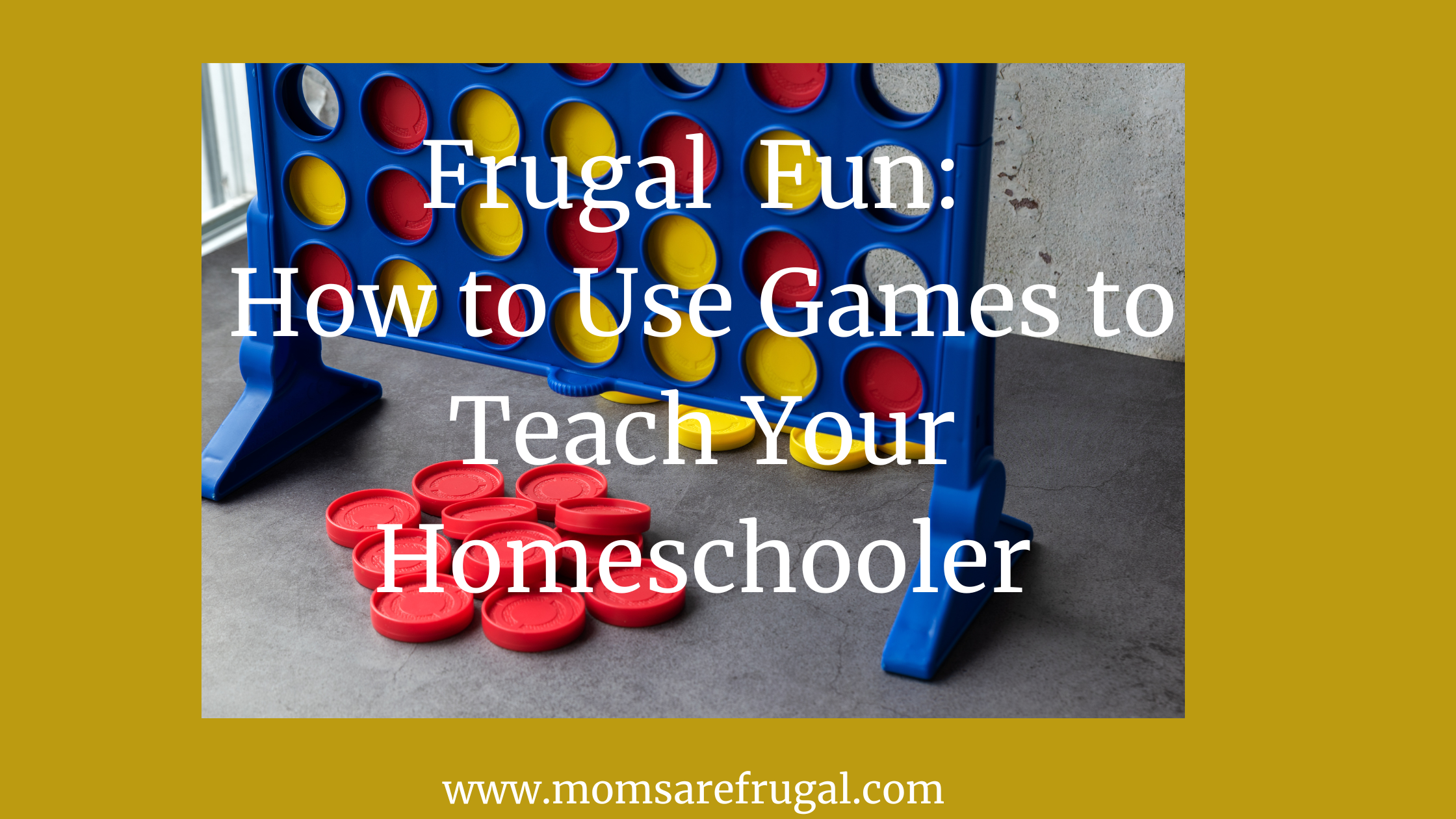 Frugal Fun: How to Use Games to Teach Your Homeschooler