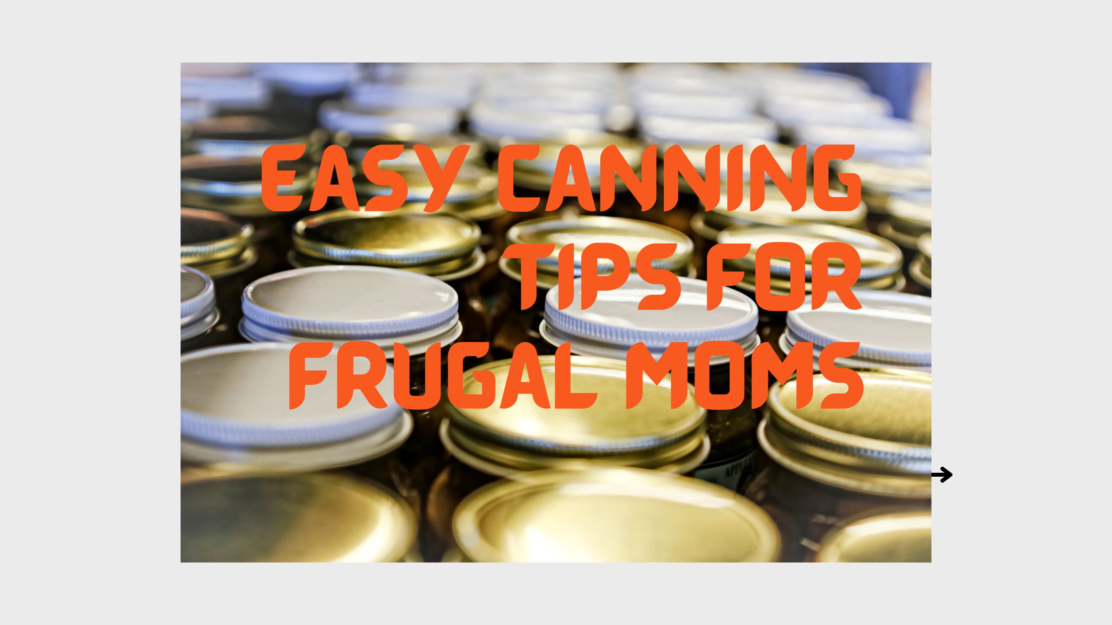 Easy Canning Tips for Frugal Moms