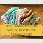 Cloth Diaper Service Passive Income for frugal Moms