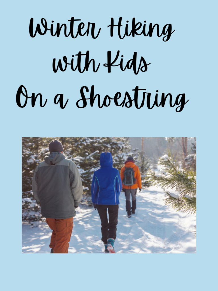 Winter Hiking with Kids on a Shoestring Budget