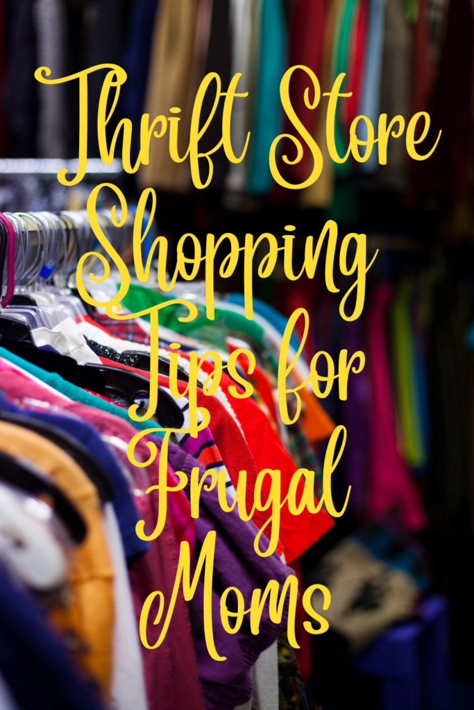 Thrift Store Shopping Tips for Frugal Moms