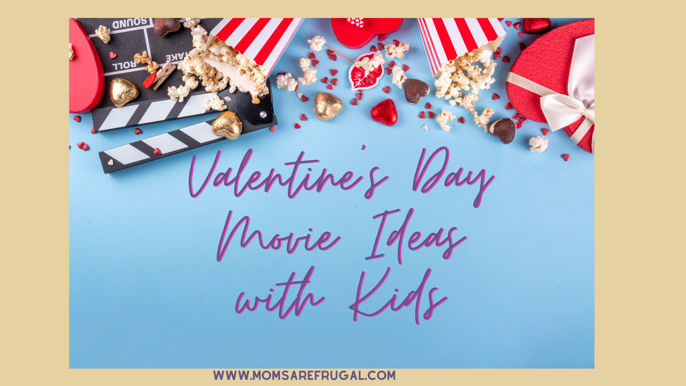 Valentine's Day Movie Ideas with Kids