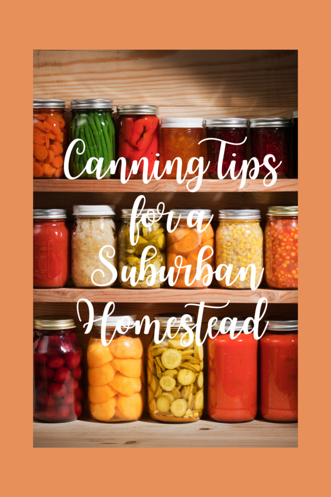 Canning Tips for a Suburban Homestead